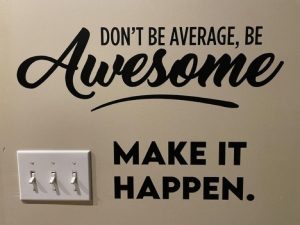 don't be average, be awesome